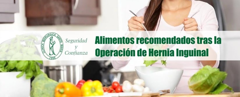 Alimentos recomendados tras la operación de hernia inguinal