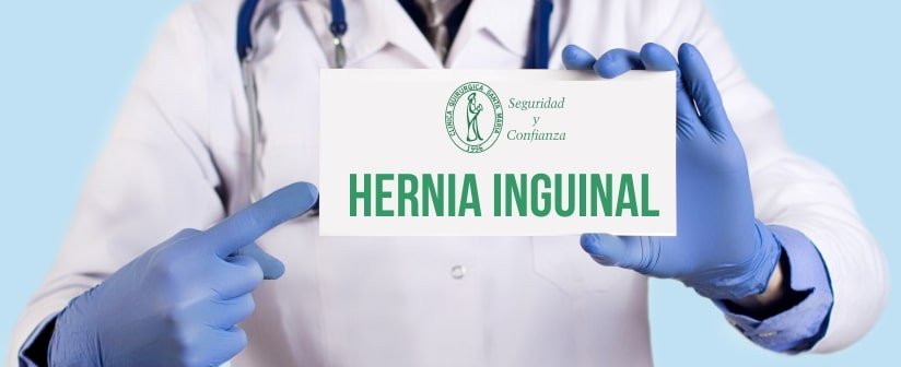 Hernia Inguinal ¿Qué debo saber?
